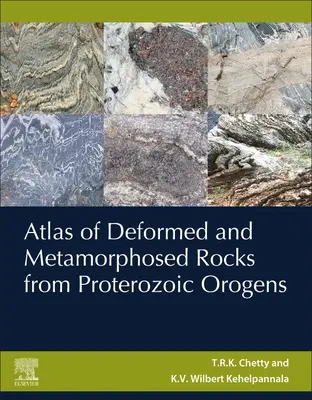 Atlante delle rocce deformate e metamorfosate degli orogeni del Proterozoico - Atlas of Deformed and Metamorphosed Rocks from Proterozoic Orogens