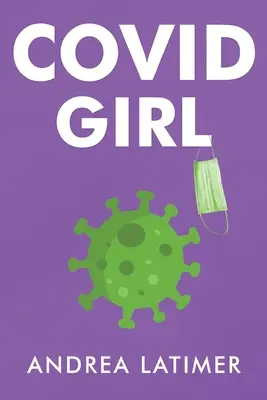 La ragazza COVID - COVID Girl