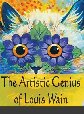 Il genio artistico di Louis Wain - The Artistic Genius of Louis Wain