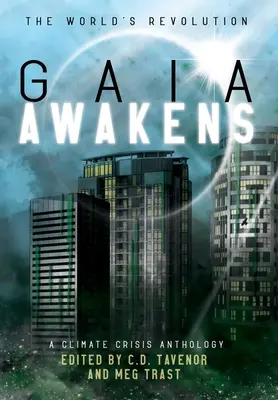 Gaia Awakens: Antologia della crisi climatica - Gaia Awakens: A Climate Crisis Anthology