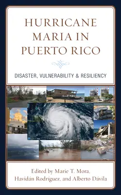 L'uragano Maria a Porto Rico: Disastro, vulnerabilità e resilienza - Hurricane Maria in Puerto Rico: Disaster, Vulnerability & Resiliency