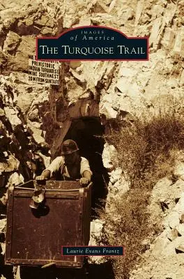 Il sentiero del turchese - Turquoise Trail