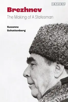 Breznev: la formazione di uno statista - Brezhnev: The Making of a Statesman