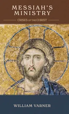 Il ministero del Messia: Le crisi del Cristo - Messiah's Ministry: Crises of the Christ