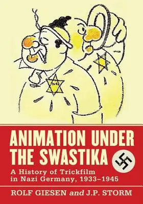 Animazione sotto la svastica: Una storia del cinema d'animazione nella Germania nazista, 1933-1945 - Animation Under the Swastika: A History of Trickfilm in Nazi Germany, 1933-1945
