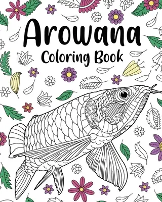 Libro da colorare di Arowana - Arowana Coloring Book