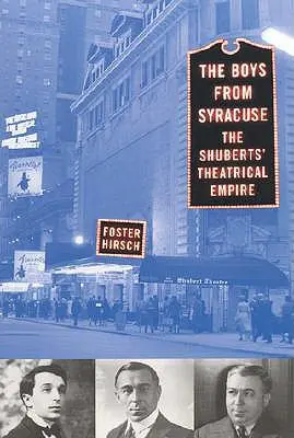 I ragazzi di Siracusa: l'impero teatrale degli Shuberts - The Boys from Syracuse: The Shuberts' Theatrical Empire