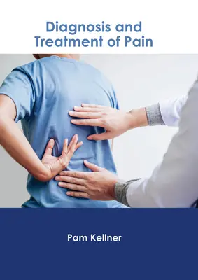 Diagnosi e trattamento del dolore - Diagnosis and Treatment of Pain