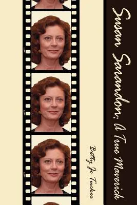 Susan Sarandon: Una vera anticonformista - Susan Sarandon: A True Maverick