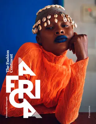 Africa: Il continente della moda - Africa: The Fashion Continent