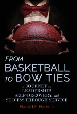 Dal basket ai papillon: Un viaggio nella leadership, nella scoperta di sé e nel successo attraverso il servizio - From Basketball to Bow Ties: A Journey in Leadership, Self-Discovery, and Success through Service
