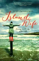 Island Wife: Vivere ai margini della natura selvaggia - Island Wife: Living on the Edge of the Wild
