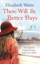 Ci saranno giorni migliori - There Will Be Better Days