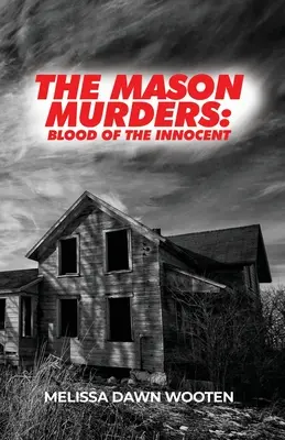 I delitti Mason: Il sangue degli innocenti - The Mason Murders: Blood of the Innocent
