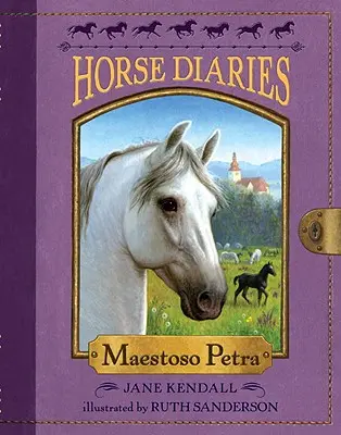 Diari del cavallo #4: Maestoso Petra - Horse Diaries #4: Maestoso Petra