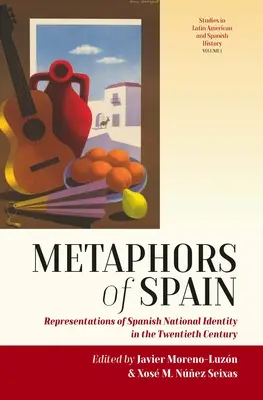 Metafore di Spagna: Rappresentazioni dell'identità nazionale spagnola nel XX secolo - Metaphors of Spain: Representations of Spanish National Identity in the Twentieth Century