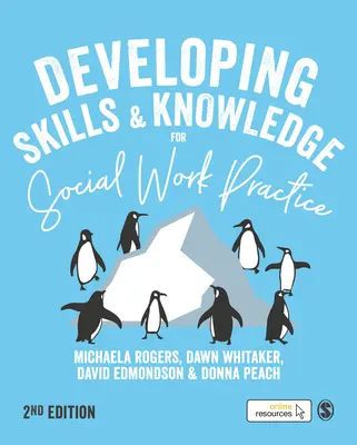 Sviluppare competenze e conoscenze per la pratica del lavoro sociale - Developing Skills and Knowledge for Social Work Practice