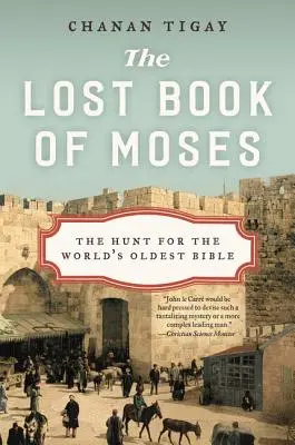 Il libro perduto di Mosè: La caccia alla Bibbia più antica del mondo - The Lost Book of Moses: The Hunt for the World's Oldest Bible