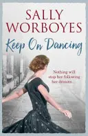 Keep on Dancing - Una drammatica saga familiare con un'eroina indimenticabile - Keep on Dancing - A dramatic family saga with an unforgettable heroine