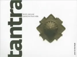 Tantra: Arte tantrica, giainista e cosmica dall'India - Tantra: Tantric, Jain and Cosmic Art from India