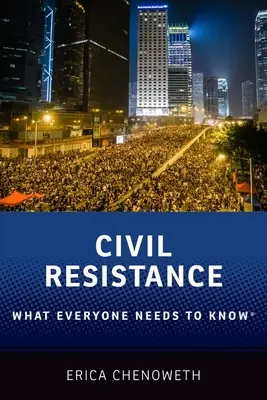 Resistenza civile: Quello che tutti devono sapere - Civil Resistance: What Everyone Needs to Know(r)