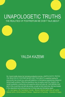 Verità impenitenti: Le realtà del post-partum di cui non parliamo - Unapologetic Truths: The Realities of Postpartum We Don't Talk About