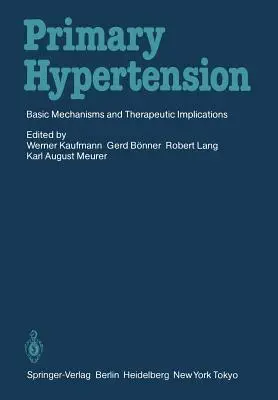 Ipertensione primaria: Meccanismi di base e implicazioni terapeutiche - Primary Hypertension: Basic Mechanisms and Therapeutic Implications