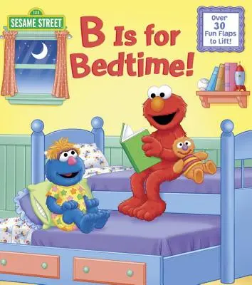 B è per l'ora di andare a letto! (Sesame Street) - B Is for Bedtime! (Sesame Street)