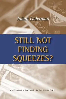Non trovate ancora le prese? - Still Not Finding Squeezes?