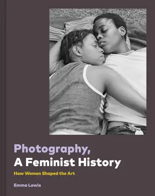 Fotografia, una storia femminista - Photography, a Feminist History