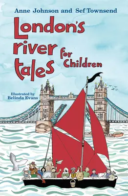 Racconti fluviali di Londra per bambini - London's River Tales for Children