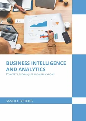 Business Intelligence e analisi: Concetti, tecniche e applicazioni - Business Intelligence and Analytics: Concepts, Techniques and Applications