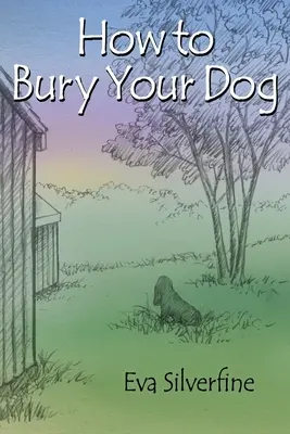 Come seppellire il proprio cane - How to Bury Your Dog