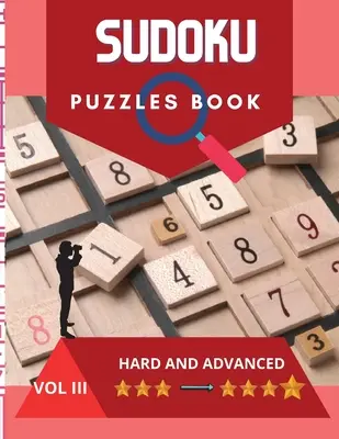 Libro di puzzle sudoku: Un libro di sudoku impegnativo con puzzle e soluzioni difficili e avanzate, molto divertente ed educativo. - Sudoku Puzzle Book: A challenging sudoku book with puzzles and solutions hard and advanced, very fun and educational.