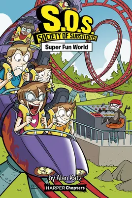 S.O.S.: La società dei sostituti #4: Il mondo del super-divertimento - S.O.S.: Society of Substitutes #4: Super Fun World