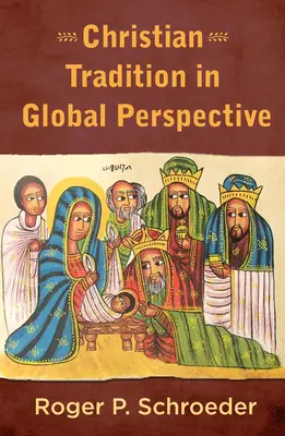 La tradizione cristiana in prospettiva globale - Christian Tradition in Global Perspective