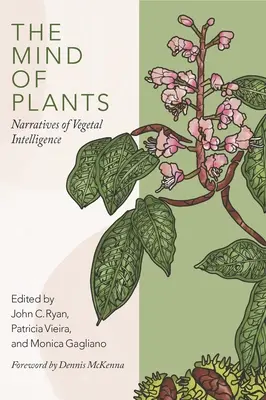 La mente delle piante: Narrazioni dell'intelligenza vegetale - The Mind of Plants: Narratives of Vegetal Intelligence