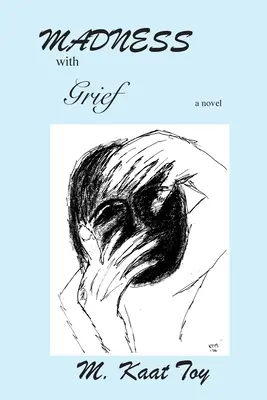 La follia del dolore - Madness with Grief