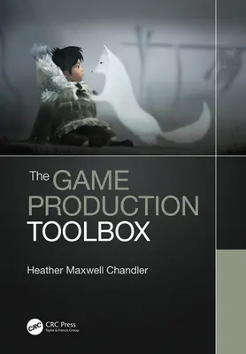 La cassetta degli attrezzi per la produzione di videogiochi - The Game Production Toolbox