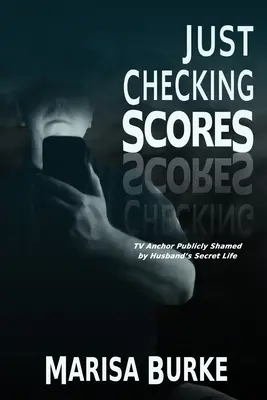 Controllo dei punteggi: La conduttrice televisiva svergognata pubblicamente dalla vita sessuale segreta del marito - Just Checking Scores: TV Anchor Publicly Shamed by Husband's Secret Sex Life