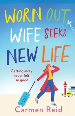 Una moglie esausta cerca una nuova vita - Worn Out Wife Seeks New Life