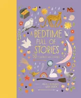 A letto con le storie - 50 racconti e leggende popolari da tutto il mondo - Bedtime Full of Stories - 50 Folktales and Legends from Around the World