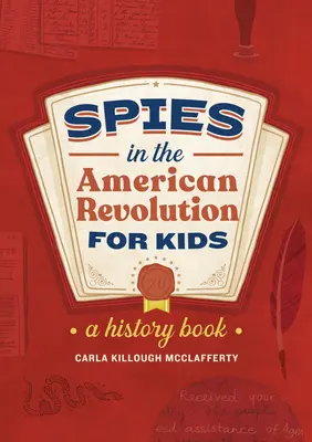 Spie nella Rivoluzione americana per bambini: Un libro di storia - Spies in the American Revolution for Kids: A History Book