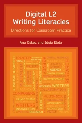 Letterature digitali di scrittura L2: Indicazioni per la pratica in classe - Digital L2 Writing Literacies: Directions for Classroom Practice