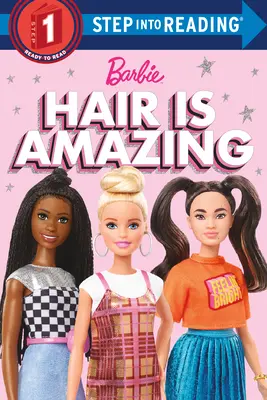 I capelli sono fantastici (Barbie): Un libro sulla diversità - Hair Is Amazing (Barbie): A Book about Diversity