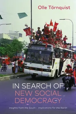 Alla ricerca della nuova socialdemocrazia: spunti dal Sud - implicazioni per il Nord - In Search of New Social Democracy: Insights from the South - Implications for the North