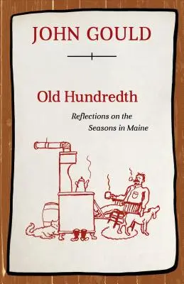 Old Hundredth: Riflessioni sulle stagioni nel Maine - Old Hundredth: Reflections on the Seasons in Maine