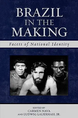 Il Brasile in divenire: Sfaccettature dell'identità nazionale - Brazil in the Making: Facets of National Identity