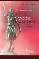 Guida settimanale per essere uno studente di legge modello - Weekly Guide to Being a Model Law Student