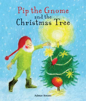Pip lo gnomo e l'albero di Natale - Pip the Gnome and the Christmas Tree